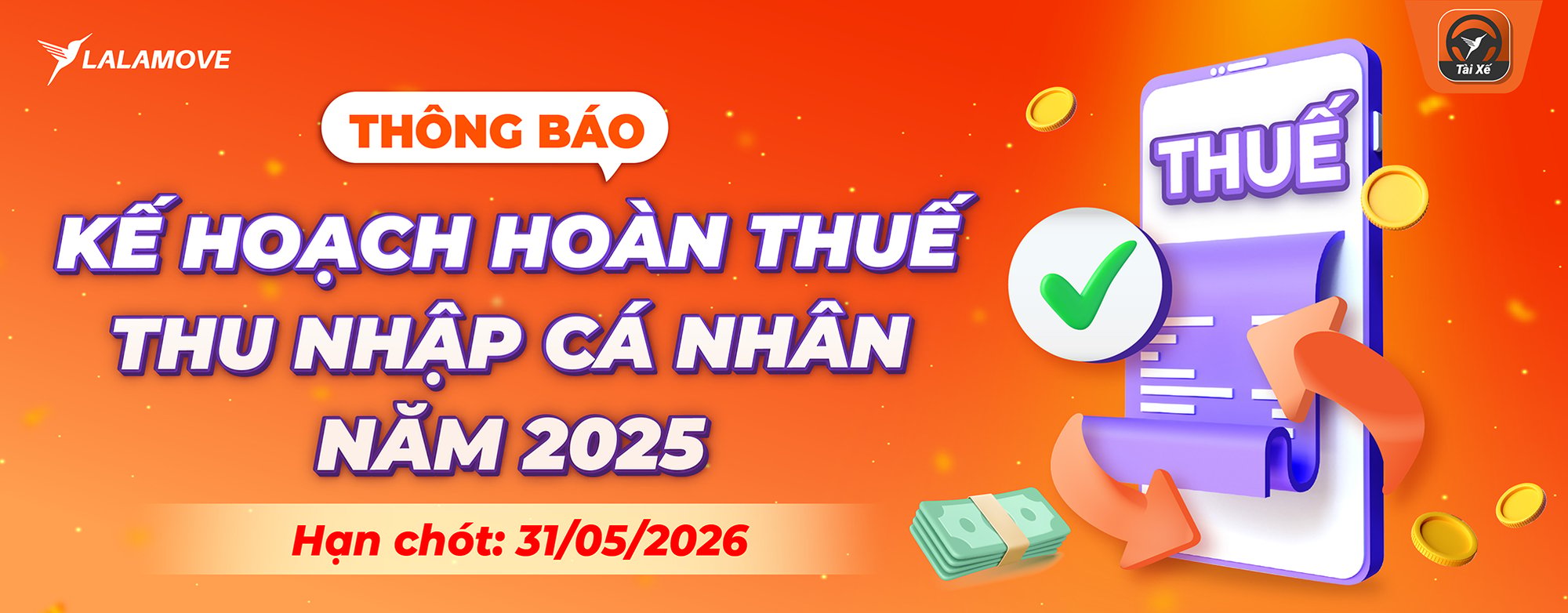 Thông báo kế hoạch hoàn thuế TNCN năm 2025 cho Đối tác Tài xế Lalamove Thông báo kế hoạch hoàn thuế TNCN năm 2025 cho Đối tác Tài xế Lalamove