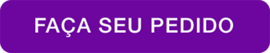 BOTAO FACA SEU PEDIDO (1)