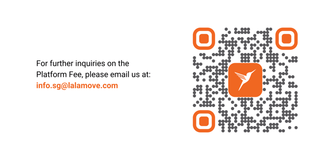 For further inquiries on the Innovation & Driver Welfare Fee, please email us at info.sg@lalamove.com. (3)