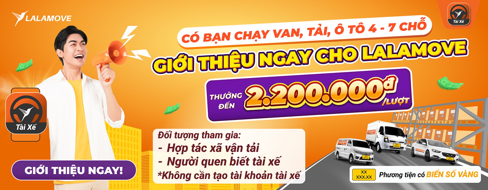 Giới thiệu bạn chạy Lalamove - thưởng đến 2.200.000đ/lần, dành cho hợp tác xã vận tải hoặc người quen biết tài xế!