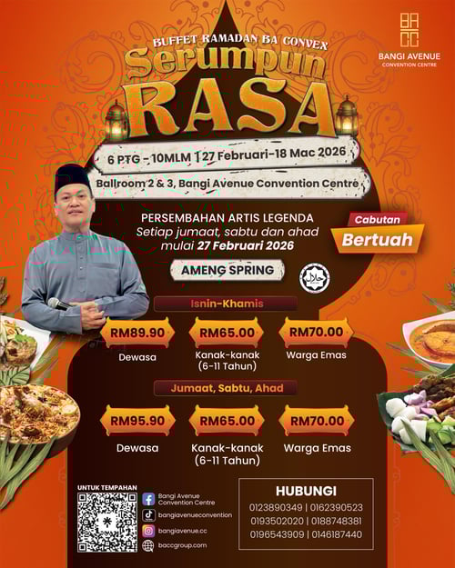 Ramadan Bufet 2026 - Bangi Avenue Convention Centre (BACC)
