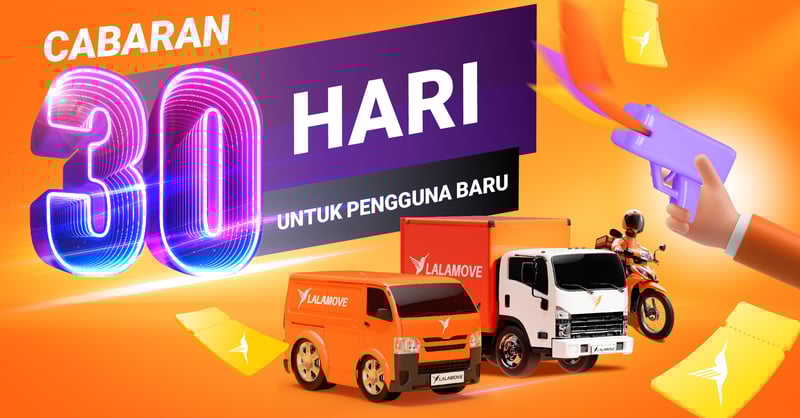 cabaran 30 hari lalamove untuk pengguna baru dengan kenderaan seperti motosikal, lori dan van.