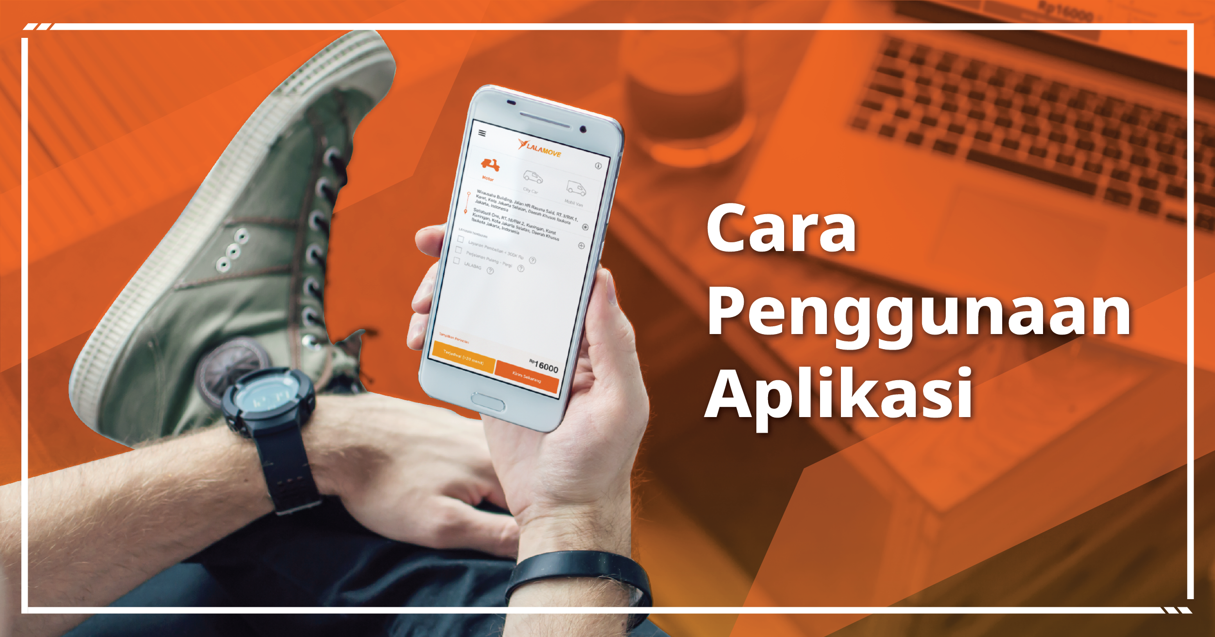 Cara Penggunaan Aplikasi Lalamove