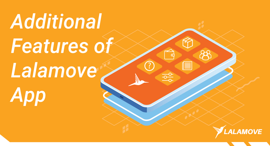 The Ultimate Guide To The Lalamove App